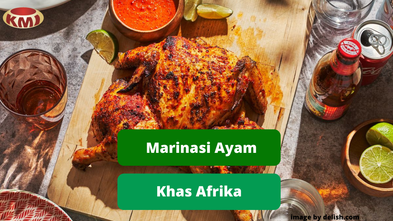 Inilah Ragam Hidangan Marinasi Daging Ayam Khas Afrika